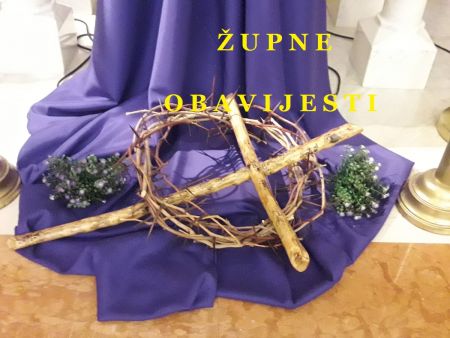 Read more: ŽUPNE OBAVIJESTI  - Raspored misa i obreda u Velikom tjednu